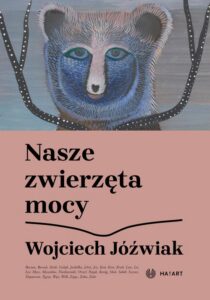 Okładka: Nasze zwierzęta mocy