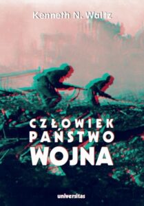 Okładka: Człowiek państwo wojna Analiza teoretyczna