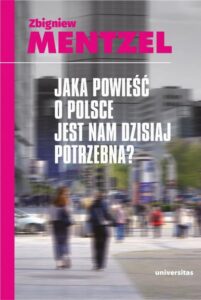 Okładka: Jaka powieść o Polsce jest nam dzisiaj potrzebna
