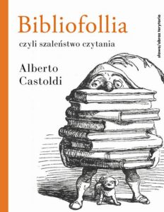 Okładka: Bibliofollia, czyli szaleństwo czytania