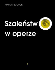 Okładka: Szaleństwo w operze
