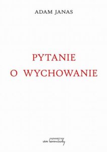 Okładka: Pytanie o wychowanie
