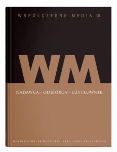 Okładka: Współczesne media t.15: Nadawca - odbiorca - użytkownik
