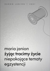 Okładka: Żyjąc tracimy życie. Niepokojące tematy egzystencji