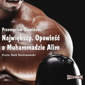 Okładka: Największy. Opowieść o Muhammedzie Alim