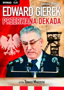 Okładka: Edward Gierek. Przerwana Dekada