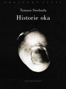 Okładka: Historie oka. Bataille, Leiris, Artaud, Blanchot