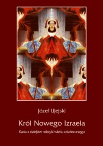 Okładka: Król Nowego Izraela. Karta z dziejów mistyki wieku oświeconego