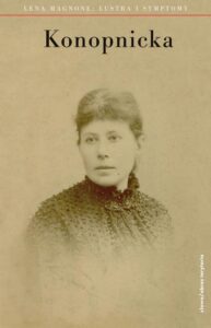 Okładka: Maria Konopnicka.. Lustra i symptomy