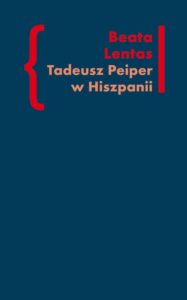 Okładka: Tadeusz Peiper w Hiszpanii