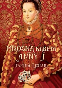 Okładka: Miłosna kareta Anny J.