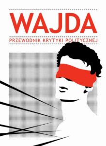 Okładka: Wajda. Przewodnik Krytyki Politycznej