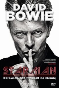 Okładka: David Bowie. STARMAN. Człowiek, który spadł na ziemię