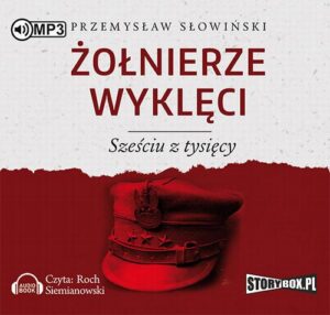 Okładka: Żołnierze wyklęci Sześciu z tysięcy