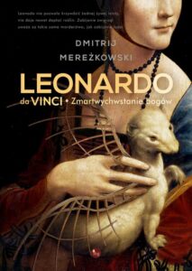 Okładka: Leonardo da Vinci Zmartwychwstanie bogów