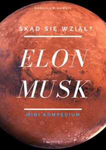 Okładka: Elon Musk. Skąd się wziął?