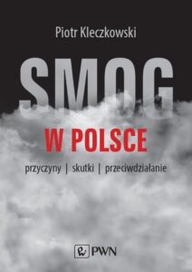 Okładka: Smog w Polsce. Przyczyny, wpływ na zdrowie, przeciwdziałanie