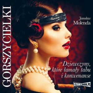 Okładka: Gorszycielki. Dziewczyny, które łamały tabu i konwenanse