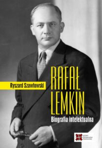 Okładka: Rafał Lemkin. Biografia intelektualna