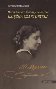 Okładka: Maria Amparo Munoz y de Borbon księżna Czartoryska