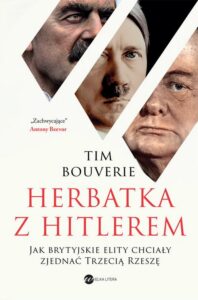 Okładka: Herbatka z Hitlerem. Jak brytyjskie elity chciały zjednać Trzecią Rzeszę