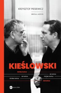 Okładka: KIEŚLOWSKI. Od Bez końca do końca