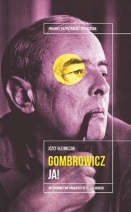 Okładka: Witold Gombrowicz Ja!