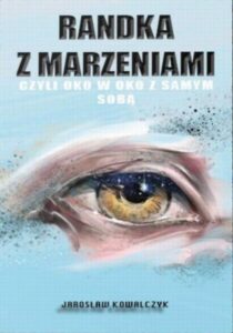 Okładka: Randka z marzeniami czyli oko w oko z samym sobą