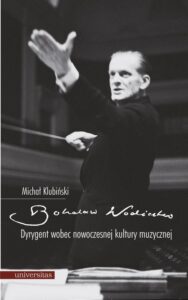 Okładka: Bohdan Wodiczko. Dyrygent wobec nowoczesnej kultury muzycznej