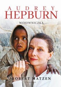 Okładka: AUDREY HEPBURN. WOJOWNICZKA