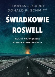 Okładka: Świadkowie Roswell. Kulisy największej rządowej mistyfikacji