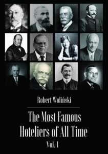 Okładka: The Most Famous Hoteliers of All Time Vol. 1