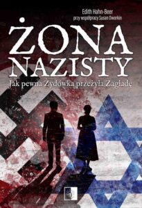 Okładka: Żona nazisty. Jak pewna Żydówka przeżyła Zagładę