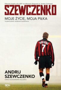 Okładka: Szewczenko. Moje życie, moja piłka