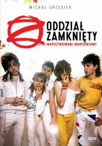 Okładka: Oddział Zamknięty. Napiętnowani marzeniami