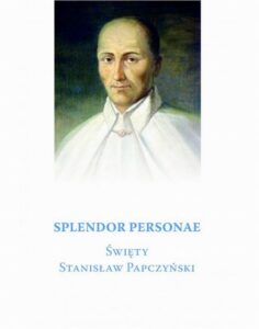 Okładka: Splendor Personae. Święty Stanisław Papczyński