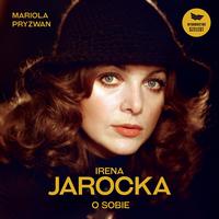 Okładka: Irena Jarocka o sobie