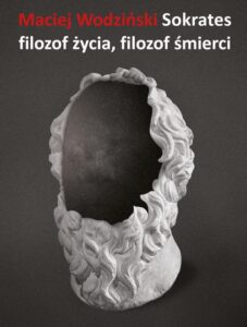 Okładka: Sokrates – filozof życia, filozof śmierci