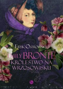 Okładka: Emily Brontë. Królestwo na wrzosowisku