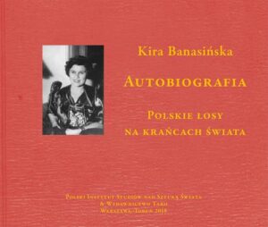 Okładka: Autobiografia. Polskie losy na krańcach świata. Polskie losy na krańcach świata