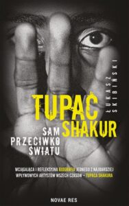 Okładka: Tupac Shakur. Sam przeciwko światu