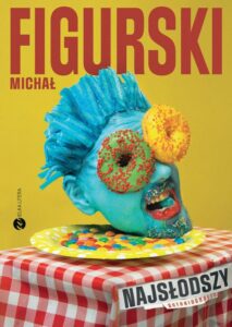 Okładka: Najsłodszy Autobiografia pisana kciukiem