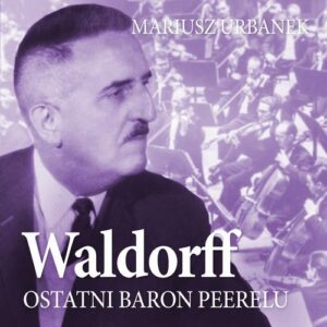 Okładka: Waldorff. Ostatni baron Peerelu