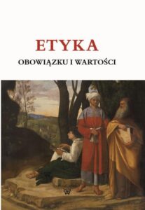 Okładka: ETYKA OBOWIĄZKU I WARTOŚCI