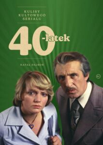 Okładka: 40-latek. Kulisy kultowego serialu