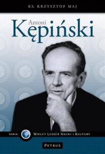 Okładka: Antoni Kępiński seria: "Wielcy Ludzie NAUKI i KULTURY"