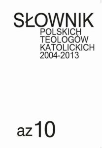 Okładka: Słownik polskich teologów katolickich 2004-2013, t. 10