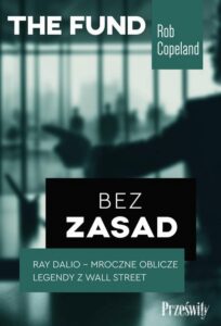 Okładka: Bez zasad. Ray Dalio - mroczne oblicze legendy z Wall Street