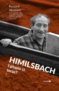 Okładka: Himilsbach I głupio ci teraz?