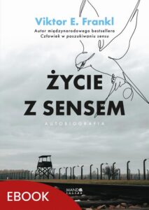 Okładka: Życie z sensem Autobiografia. Autobiografia